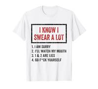 I Swear A Lot I'll Watch My Mouth Funny Cussing Adult Humor T-Shirt
