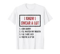I Swear A Lot I'll Watch My Mouth Funny Cussing Adult Humor T-Shirt