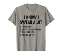 I Swear A Lot I'll Watch My Mouth Funny Cussing Adult Humor T-Shirt