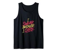 I Swear Because I Care Adult Caring Expressions - Débardeur