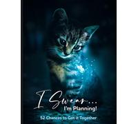 I Swear I’m Planning: 52 Chances to Get It Together | Kitten: An Undated Weekly Journal with Dot Grid Pages, Goal-Setting, Real-Life Wins, and ... Control of Your Chaos-One Week at a Time.