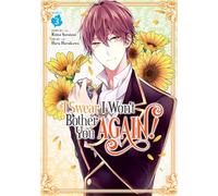 I Swear I Won't Bother You Again! (Manga) Vol. 3