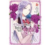I Swear I Wont Bother You Again Manga Vol. 4 by Reina Soratani Reina Soratani (Auteur)
