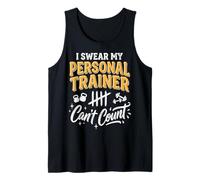 I Swear My Personal Trainer Can't Count Drôle Débardeur