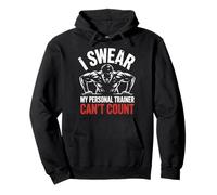 I Swear My Personal Trainer Can't Count Drôle Sweat à Capuche