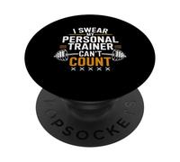 I Swear My Personal Trainer Can't Count Funny Gym Fitness PopSockets PopGrip Adhésif