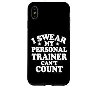 I Swear My Personal Trainer Can't Count Funny Gym Outside Coque pour iPhone XS Max