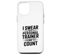 I Swear My Personal Trainer Can't Count Gym Humour Coque pour iPhone 12/12 Pro