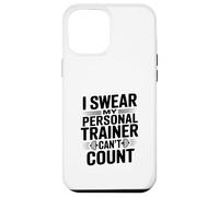 I Swear My Personal Trainer Can't Count Gym Humour Coque pour iPhone 12 Pro Max