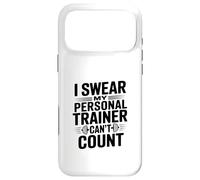 I Swear My Personal Trainer Can't Count Gym Humour Coque pour iPhone 17 Pro Max