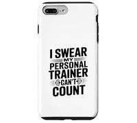 I Swear My Personal Trainer Can't Count Gym Humour Coque pour iPhone 7 Plus/8 Plus