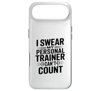 I Swear My Personal Trainer Can't Count Gym Humour Coque pour iPhone Air