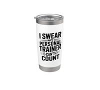 I Swear My Personal Trainer Can't Count Gym Humour Gobelet isotherme en acier inoxydable double paroi