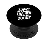 I Swear My Personal Trainer Can't Count Gym Humour PopSockets PopGrip Adhésif