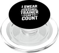 I Swear My Personal Trainer Can't Count Gym Humour PopSockets PopGrip pour MagSafe