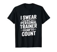 I Swear My Personal Trainer Can't Count Gym Humour T-Shirt Graphique avec Valeur