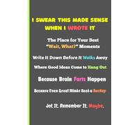 I Swear This Made Sense When I Wrote It