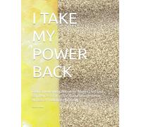I TAKE MY POWER BACK: Daily Empowerment Planner for Women | Self-Love, Confidence & Goal Setting Journal | Manifestation, Mindset & Productivity Notebook