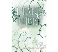 I Take Thee: Not All Marriages Are Fairy Tales