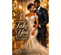 I, Take You: Dearly Beloved