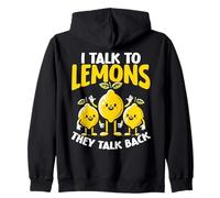 I Talk to Citrons They Talk Back Citrus Pun Sweat à Capuche
