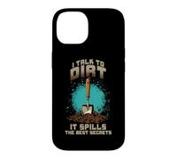 I Talk to Dirt IT Spills The Best Secrets Coque pour iPhone 14