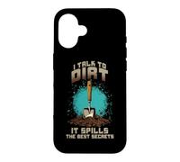 I Talk to Dirt IT Spills The Best Secrets Coque pour iPhone 16