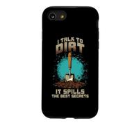 I Talk to Dirt IT Spills The Best Secrets Coque pour iPhone SE (2020) / 7/8