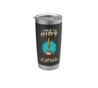 I TALK TO DIRT IT SPILLS THE BEST SECRETS Gobelet isotherme en acier inoxydable double paroi