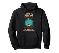 I Talk to Dirt IT Spills The Best Secrets Sweat à Capuche