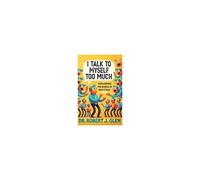I Talk To Myself Too Much