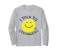 I Talk to Strangers Funny Smiley Manche Longue