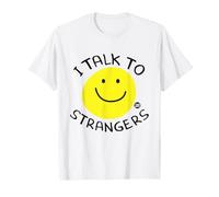 I Talk to Strangers Funny Smiley T-Shirt