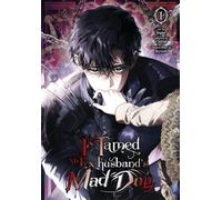 I Tamed My Ex-husband’s Mad Dog, Vol. 1