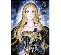 I Tamed My Ex-husband’s Mad Dog, Vol. 2