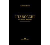 I tarocchi. Gli arcani maggiori. Ediz. italiana e inglese