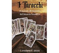 I Tarocchi, il metodo divinatorio del binario intuitivo
