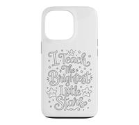 I Teach The Brightest Little Stars - School Coloring Craft Coque pour iPhone 13 Pro