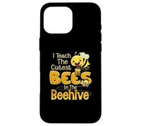 I Teach The Cute Bees in The Beehive Kindergarten Teacher Coque pour iPhone 16 Pro Max