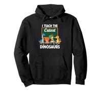 I Teach The Cute Dinosaurs School Sweat à Capuche