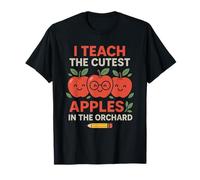 I Teach The Cutest Apples in The Orchard Cadeau Professeur T-Shirt