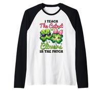 I Teach The Cutest Clovers in The Patch Teacher St Patrick Manche Raglan