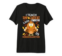 I Teach The Cutest Little Turkeys in Kindergarten Thankful T-Shirt Haut de Gamme