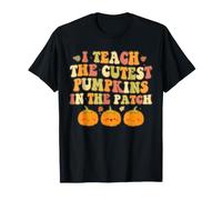 « I Teach The Cutest Pumpkins in Patch » Teacher Halloween T-Shirt