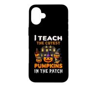 I Teach The Cutest Pumpkins in The Patch Funny Halloween Coque pour iPhone 16 Plus