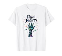 I Teach The Mighty Special Education Habilitation Educator T-Shirt, Homme, Blanc, M