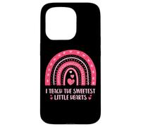 I Teach The Sweetest Little Hearts School Teacher Coque pour iPhone 15 Pro