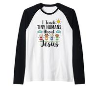 I Teach Tiny Humans About Jesus : tuteur d'éducation Religieuse Manche Raglan