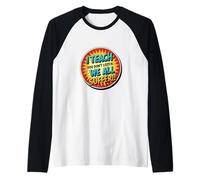 I Teach You Don't Listen We All Suffer - Funny Teacher Manche Raglan