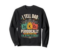 I Tell Dad Jokes Periodically Element Vintage Fête des pères Sweatshirt